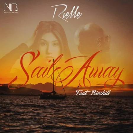Rielle Ft. Birchill - Sail Away