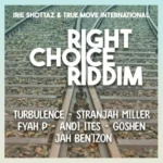 Right Choice Riddim – Irie Shottaz