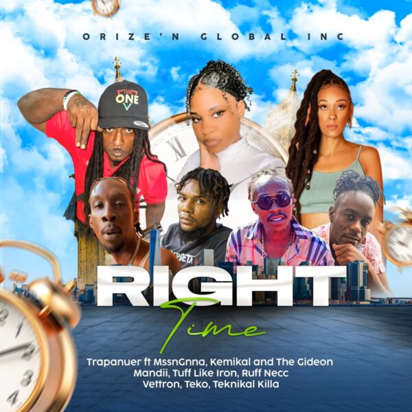 Right Time Riddim - Orize'n Global Inc