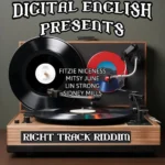 Right Track Riddim – Digital English