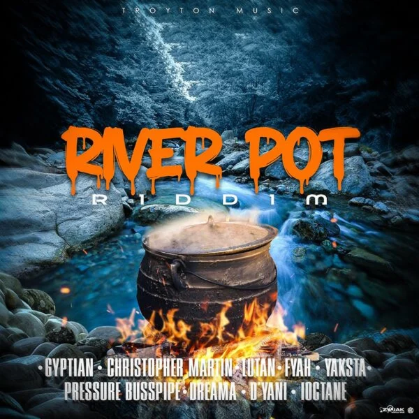 River Pot Riddim - Troyton Music