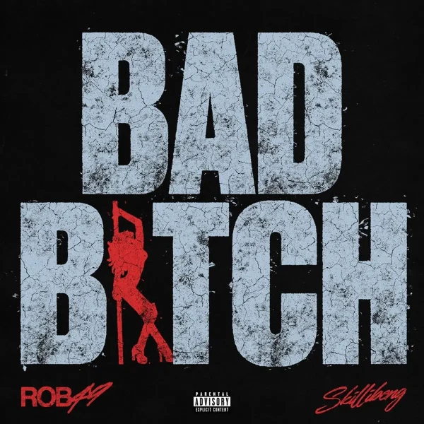 Rob49 X Skillibeng - Bad Bitch