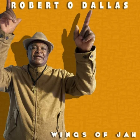 Robert O Dallas - Wings Of Jah