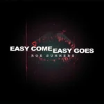 Roe Summerz – Easy Come Easy Goes
