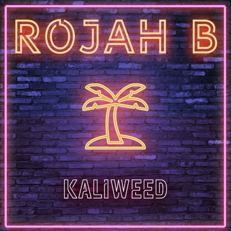 Rojah B - Kaliweed