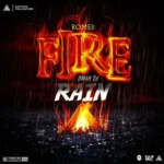Romeii – Fire Ina Rain