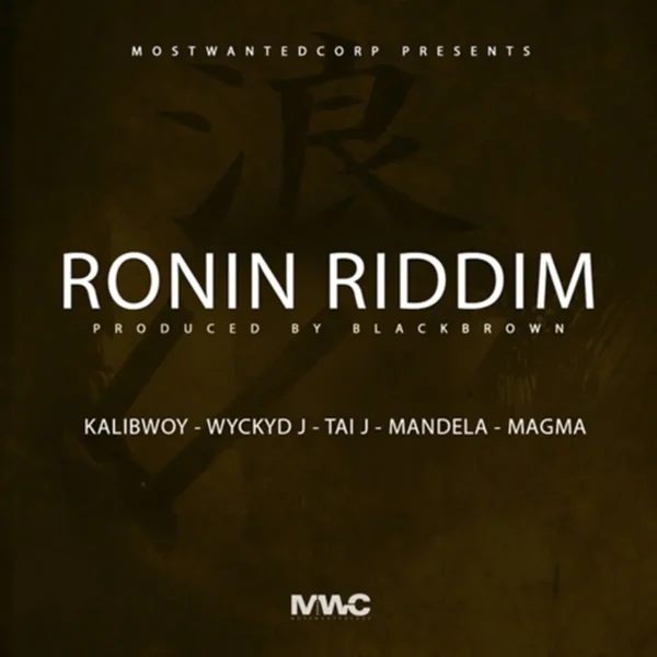 Ronin Riddim - Blackbrown