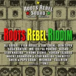 Roots Rebel Riddim – Roots Rebel Sound