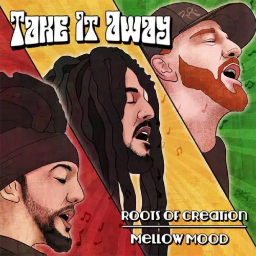 roots of creation & mellow mood - take it away (ep)
