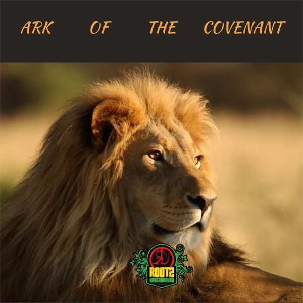 Rootz Underground - Ark Of The Covenant