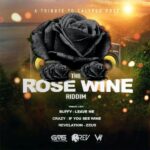 Rose Wine Riddim – GMS Productions
