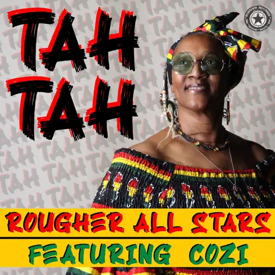 Rougher All Stars Ft. Cozi - Tah Tah