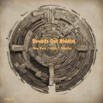 Rounds Out Riddim – Adibeats
