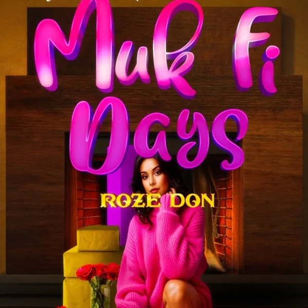 Roze Don - Muk Fi Days Roze Don - Muk Fi Days
