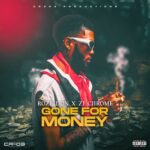 Roze Don x ZJ Chrome – Gone For Money
