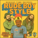 Rude Boy Style Riddim – Harvest Time Records
