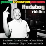 Rudeboy Riddim – Reggae Livication Records
