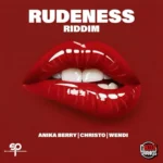 Rudeness Riddim – Boogy Rankss Entertainment