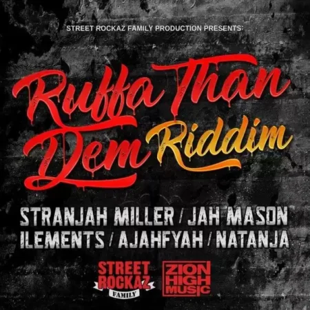ruffa than dem riddim - street rockaz family