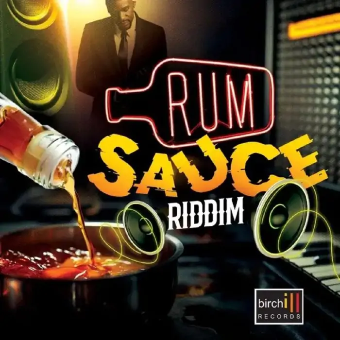 Rum Sauce Riddim - Birchill Records