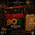Rumba Box Riddim – John John Records