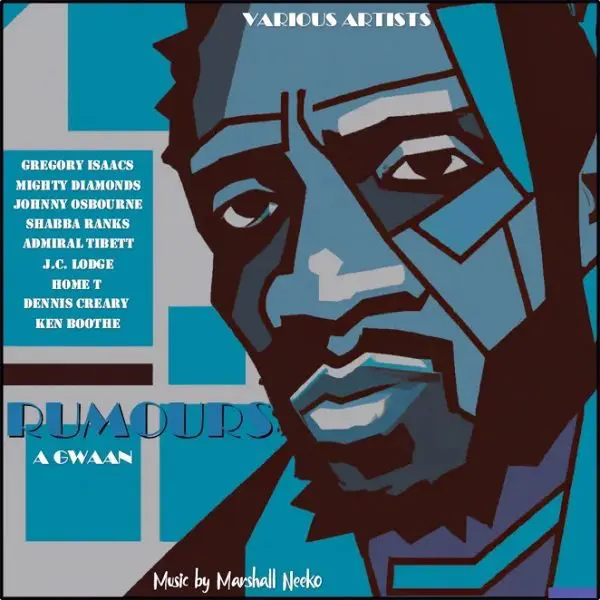 Rumours A Gwaan Riddim - Marshall Neeko Remix