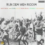 Run Dem Weh Riddim – Atiba Records