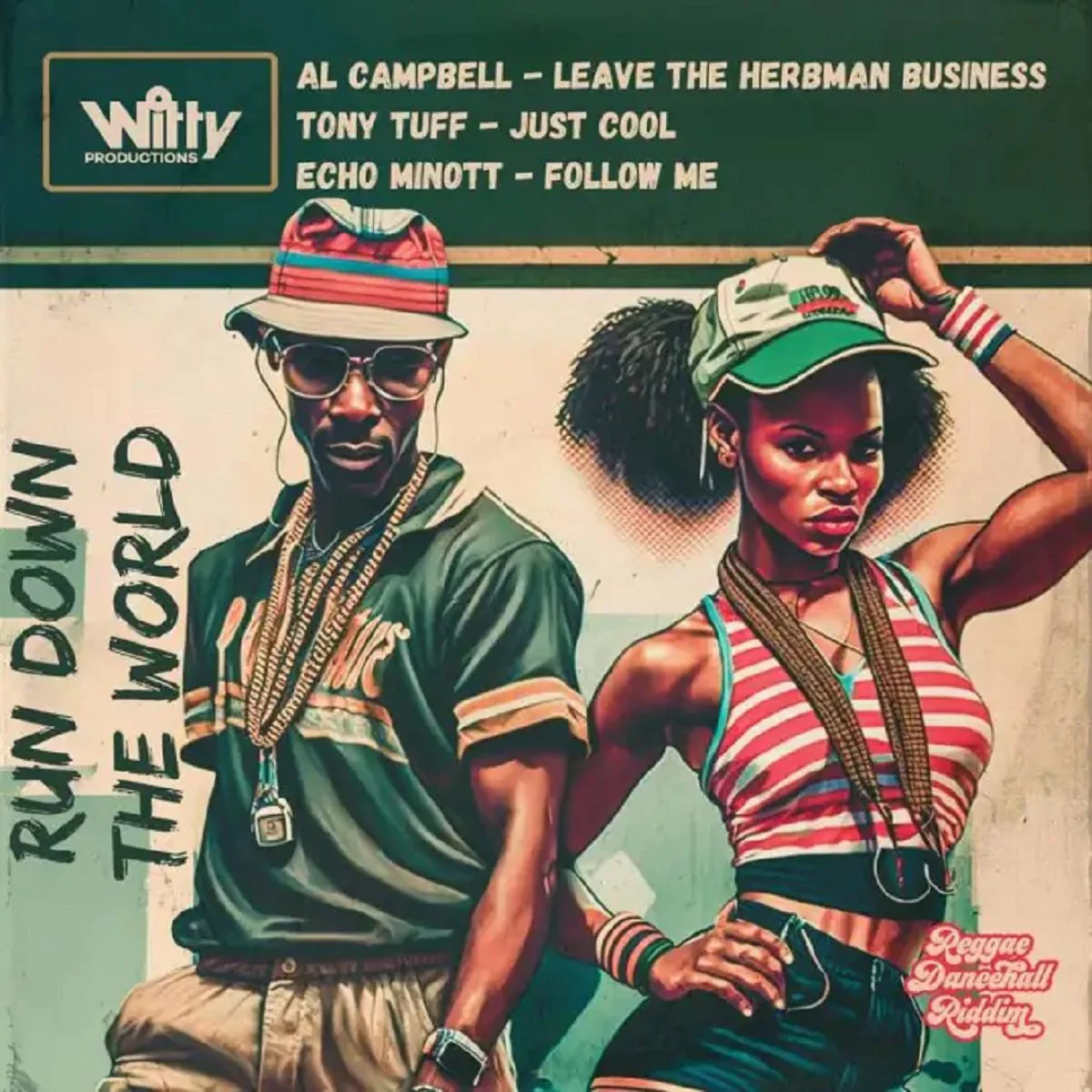 Run Down The World Riddim - Witty Productions