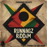 Runningz Riddim – Chamhembe Records