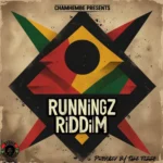 Runningz Riddim – Chamhembe Records