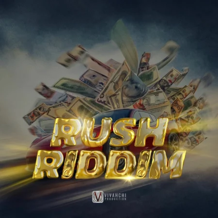 Rush Riddim - Vivahchi Productions