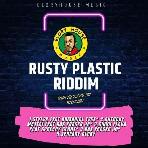 rusty plastic riddim - glory house music