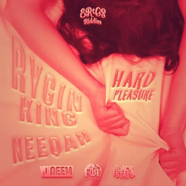 rygin king - yodeem ft. neeqah - hard pleasure