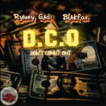Rymey Gad & Blakfox – D.C.O (Don’t Count Out)