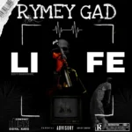 Rymey Gad – Life