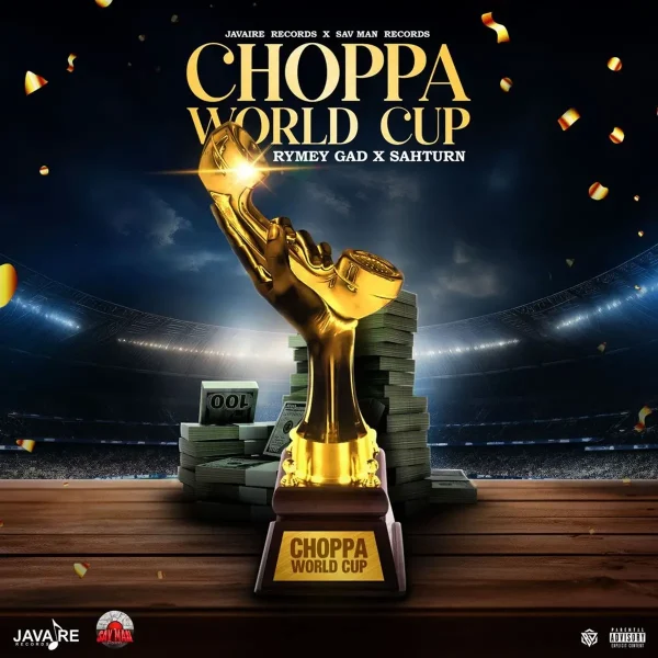 Rymey Gad x Sahturn – Choppa World Cup Rymey Gad X Sahturn - Choppa World Cup
