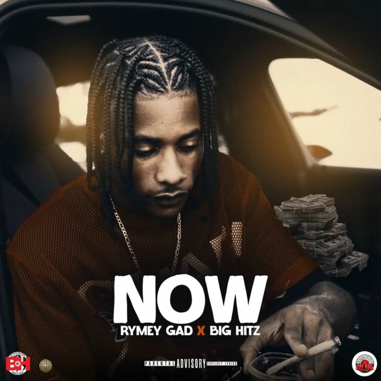 Rymey Gad x Big Hitz – Now Rymey Gad X Big Hitz - Now