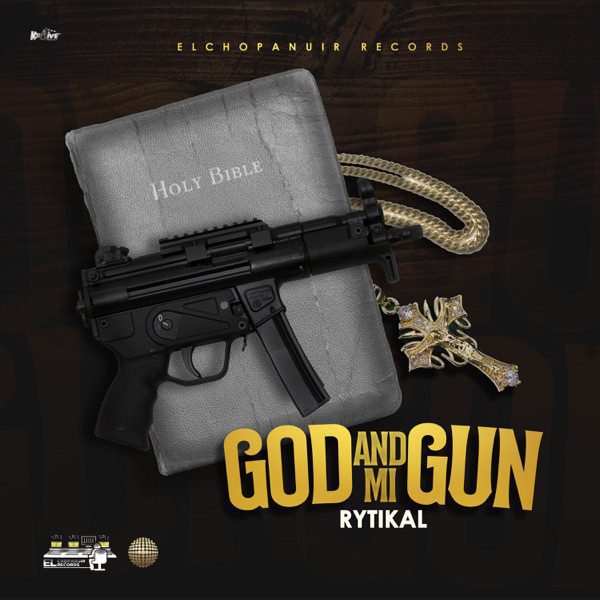 Rytikal - God And Mi Gun