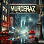 Rytikal x Bush Wakka – Murderaz
