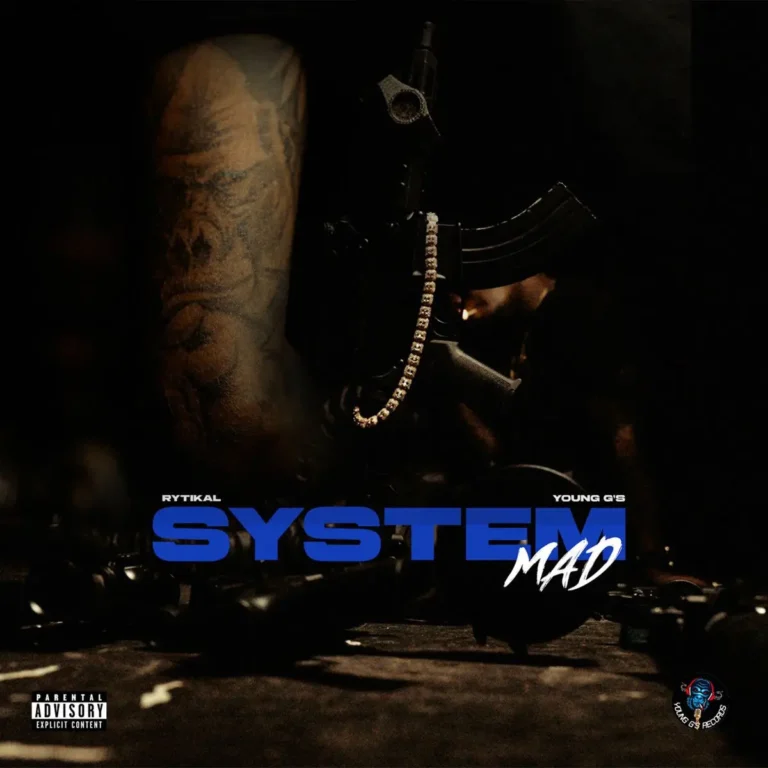 Rytikal X Young G’s - System Mad
