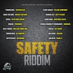Safety Riddim – Music House Entertainment