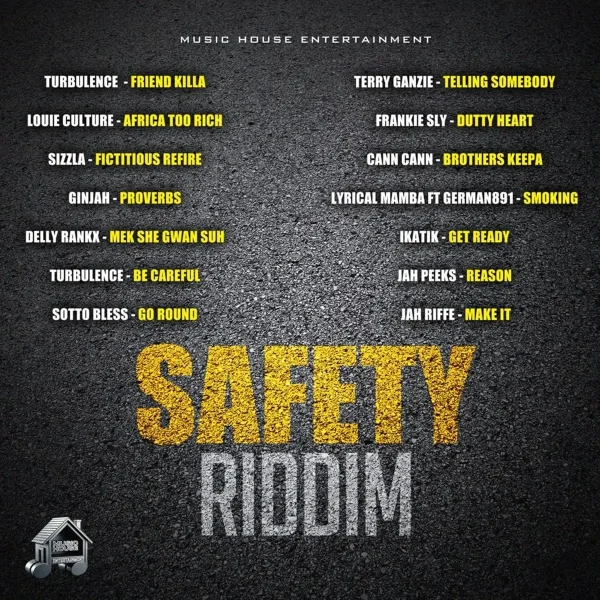Safety Riddim - Music House Entertainment