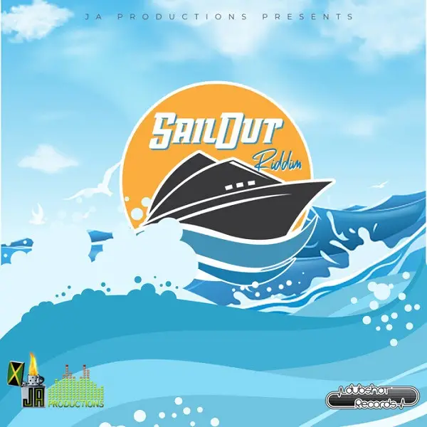 Sail Out Riddim - Ja Productions