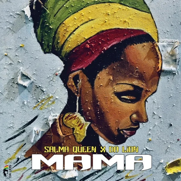 Salma Queen X Da Lion - Mama