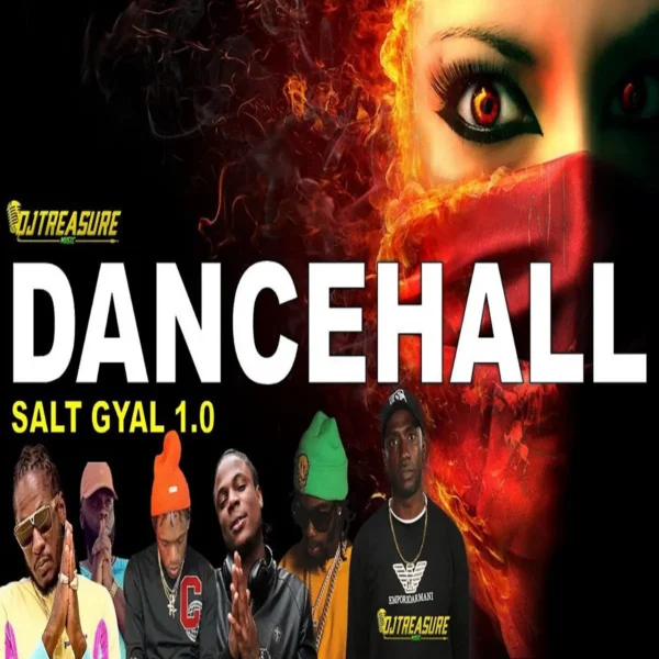 Salt Gyal Dancehall Mixtape - Dj Treasure