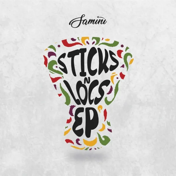 Samini - Sticks N Locs Ep