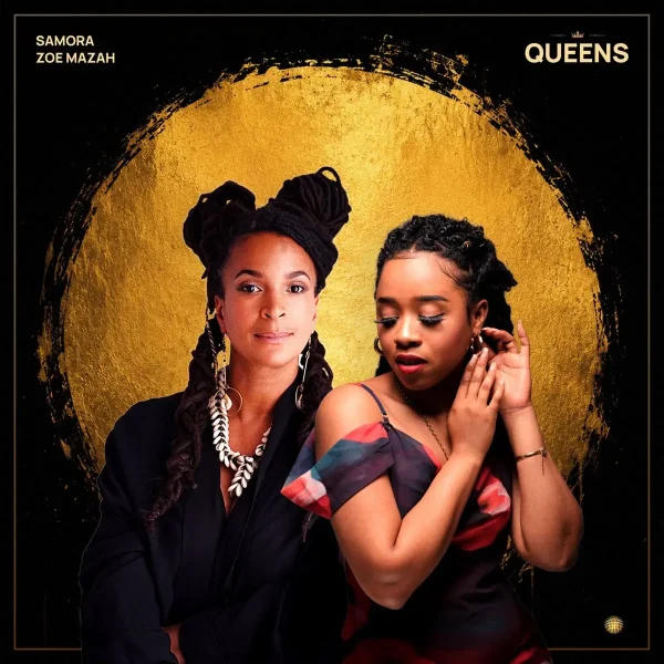 Samora & Zoe Mazah - Queens