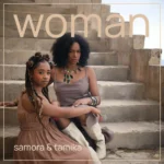 Samora x Tamika – Woman