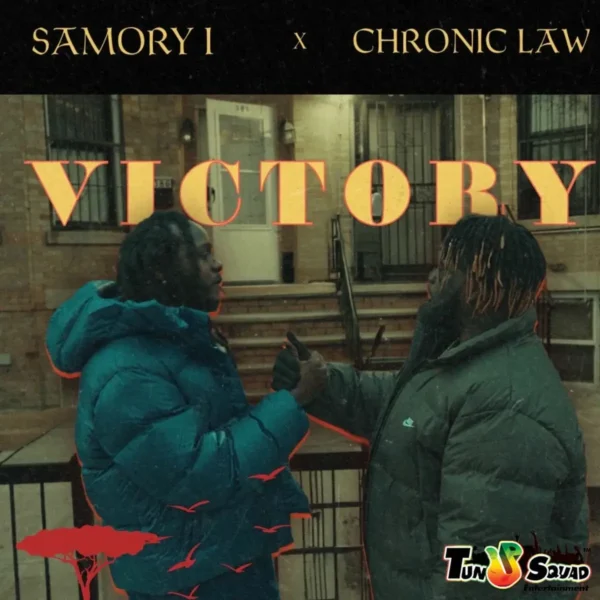 Samory I X Chronic Law - Victory