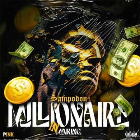 Sampodon – Milionaire In Making Sampodon - Milionaire In Making